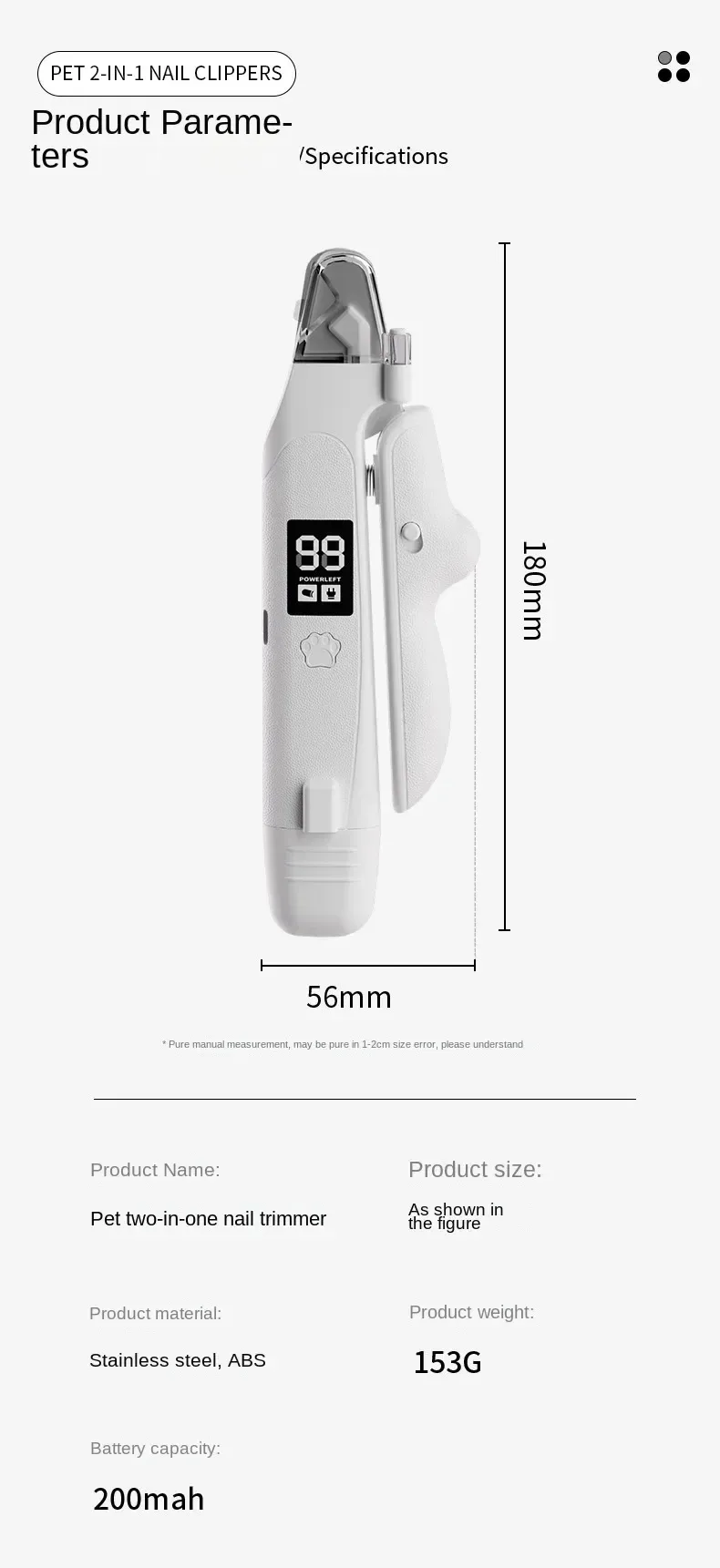 2 in 1 pet nail clipper specifications, 180 x 56 mm, 153 g, 200 mAh